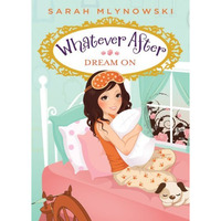 Dream On (Whatever After #4) [Paperback]