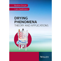 Drying Phenomena: Theory and Applications [Hardcover]