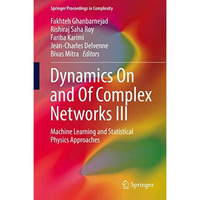 Dynamics On and Of Complex Networks III: Machine Learning and Statistical Physic [Hardcover]
