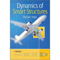 Dynamics of Smart Structures [Hardcover]