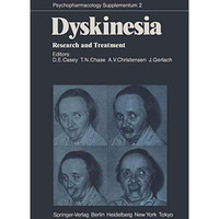 Dyskinesia: Research and Treatment [Paperback]