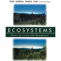 Ecosystems: Balancing Science with Management [Paperback]