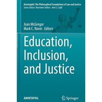 Education, Inclusion, and Justice [Hardcover]