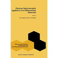 Electron Spectroscopies Applied to Low-Dimensional Structures [Paperback]