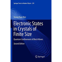 Electronic States in Crystals of Finite Size: Quantum Confinement of Bloch Waves [Paperback]