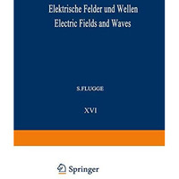 Elektrische Felder und Wellen / Electric Fields and Waves [Paperback]