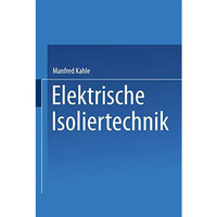 Elektrische Isoliertechnik [Paperback]