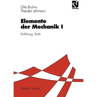 Elemente der Mechanik I: Einf?hrung, Statik [Paperback]