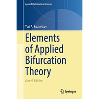 Elements of Applied Bifurcation Theory [Hardcover]