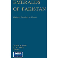 Emeralds of Pakistan: Geology, Gemology and Genesis [Paperback]