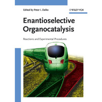 Enantioselective Organocatalysis: Reactions and Experimental Procedures [Hardcover]