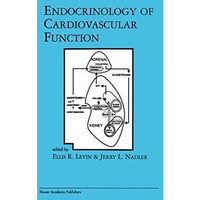 Endocrinology of Cardiovascular Function [Paperback]