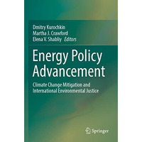Energy Policy Advancement: Climate Change Mitigation and International Environme [Paperback]