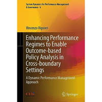Enhancing Performance Regimes to Enable Outcome-based Policy Analysis in Cross-b [Hardcover]
