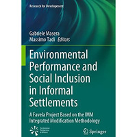 Environmental Performance and Social Inclusion in Informal Settlements: A Favela [Paperback]