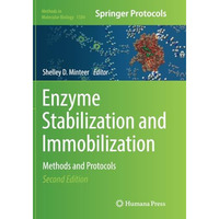 Enzyme Stabilization and Immobilization: Methods and Protocols [Paperback]