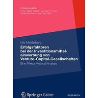 Erfolgsfaktoren bei der  Investitionsmitteleinwerbung  von Venture-Capital-Gesel [Paperback]