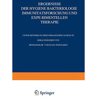 Ergebnisse der Hygiene Bakteriologie Immunit?tsforschung und experimentellen The [Paperback]