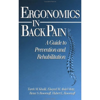 Ergonomics in Back Pain: A Guide to Prevention and Rehabilitation [Hardcover]
