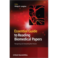 Essential Guide to Reading Biomedical Papers: Recognising and Interpreting Best  [Hardcover]