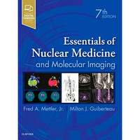 Essentials of Nuclear Medicine and Molecular Imaging: Expert Consult - Online an [Hardcover]