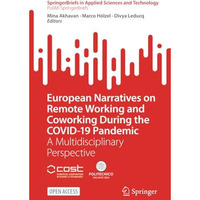 European Narratives on Remote Working and Coworking During the COVID-19 Pandemic [Paperback]