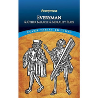 Everyman and Other Miracle and Morality Plays [Paperback]
