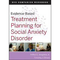 Evidence-Based Treatment Planning for Social Anxiety Disorder Workbook [Paperback]