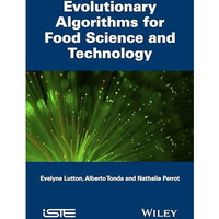Evolutionary Algorithms for Food Science and Technology [Hardcover]