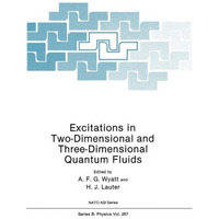 Excitations in Two-Dimensional and Three-Dimensional Quantum Fluids [Paperback]