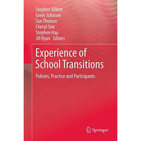 Experience of School Transitions: Policies, Practice and Participants [Hardcover]