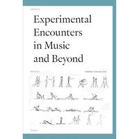 Experimental Encounters in Music [Paperback]
