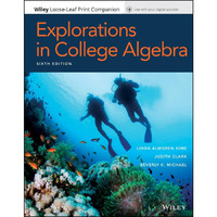 Explorations in College Algebra [Loose-leaf]