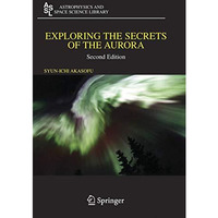 Exploring the Secrets of the Aurora [Paperback]