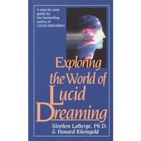 Exploring the World of Lucid Dreaming [Paperback]