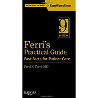 Ferri's Practical Guide: Fast Facts for Patient Care (Expert Consult - Online an [Hardcover]