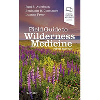 Field Guide to Wilderness Medicine [Paperback]