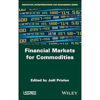 Financial Markets for Commodities [Hardcover]