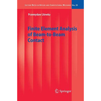 Finite Element Analysis of Beam-to-Beam Contact [Paperback]