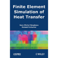 Finite Element Simulation of Heat Transfer [Hardcover]