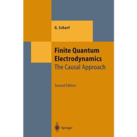 Finite Quantum Electrodynamics: The Causal Approach [Paperback]