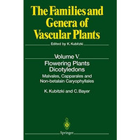 Flowering Plants ? Dicotyledons: Malvales, Capparales and Non-betalain Caryophyl [Paperback]