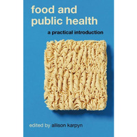 Food and Public Health: A Practical Introduction [Paperback]