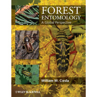 Forest Entomology: A Global Perspective [Hardcover]