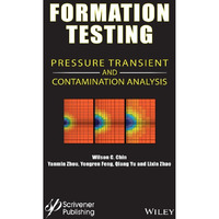 Formation Testing: Pressure Transient and Contamination Analysis [Hardcover]