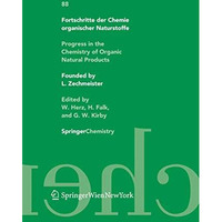 Fortschritte der Chemie organischer Naturstoffe / Progress in the Chemistry of O [Hardcover]
