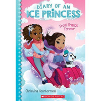 Frost Friends Forever (Diary of an Ice Princess #2) [Paperback]