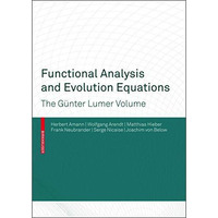 Functional Analysis and Evolution Equations: The G?nter Lumer Volume [Hardcover]