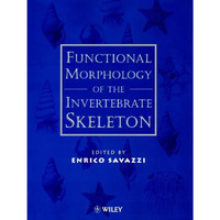 Functional Morphology of the Invertebrate Skeleton [Hardcover]