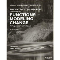 Functions Modeling Change: A Preparation for Calculus, 6e Student Solutions Manu [Paperback]